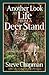 Another Look at Life from a Deer Stand by Steve Chapman