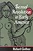 Sexual Revolution in Early America by Richard Godbeer