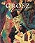 George Grosz by Ivo Kranzfelder
