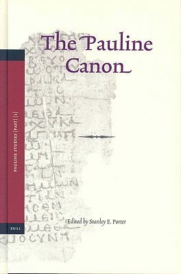 The Pauline Canon (Pauline Studies, 1)