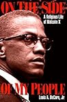 On the Side of My People: A Religious Life of Malcolm X