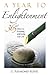 A Year to Enlightenment: 365 Steps to Enriching and Living Your Life