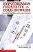Hypothermia, Frostbite, and Other Cold Injuries by Gordon G. Giesbrecht Hypothermia, Frostbite, and Other Cold Injuries by Gordon G. Giesbrecht