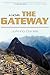 The Gateway by JoAnna Daniels