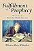 Fulfillment of Prophecy: Th...