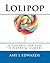 Lolipop by Amy L. Edwards