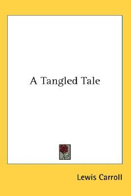 A Tangled Tale (Hardcover)