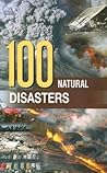 100 Natural Disasters: spectacle and tragedy 100 Natural Disasters: spectacle and tragedy
