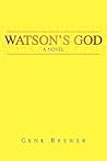 Watson's God: A Novel