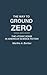 The Way to Ground Zero: The...