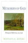 Memories of God by Roberta C. Bondi