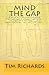Mind the Gap: A Tale of Parallel Worlds, Egyptology, Ancient Prophecy, Malevolent Felines... and Subway Stations