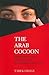 The Arab Cocoon: Progress a...