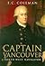 Captain Vancouver: North-West Navigator