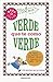 Verde que te como verde (Spanish Edition)