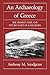 An Archæology of Greece by Anthony M. Snodgrass