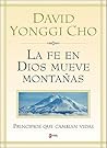 Fe de Dios mueve Montañas, La