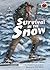 Survival in the Snow (On My Own History)