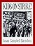 Kids on Strike by Susan Campbell Bartoletti