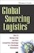 Global Sourcing Logistics: ...