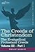 The Evangelical Protestant Creeds (Creeds of Christendom, Vol 3.1)
