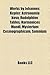 Works by Johannes Kepler: Astronomia Nova, Rudolphine Tables, Harmonices Mundi, Mysterium Cosmographicum, Somnium