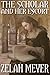 The Scholar and Her Escort by Zelah Meyer