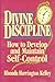 Divine Discipline: How to Develop and Maintain Self-Control