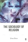 The Sociology of Religion by Grace Davie