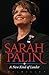 Sarah Palin: A New Kind of Leader