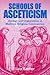 Schools of Asceticism: Ideology and Organization in Medieval Religious Communities