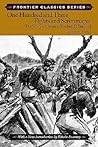 One Hundred and Three Fights and Scrimmages: The Story of General Reuben F. Bernard (Frontier Classics) One Hundred and Three Fights and Scrimmages: The Story of General Reuben F. Bernard (Frontier Classics)
