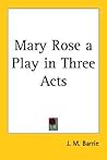 Mary Rose by J.M. Barrie