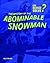 The Mystery of the Abominable Snowman (Can Science Solve...?) (Can Science Solve...?)