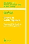 Prove It with Figures: Empirical Methods in Law and Litigation (Statistics for Social and Behavioral Sciences)