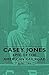 Casey Jones - Epic of the American Railroad