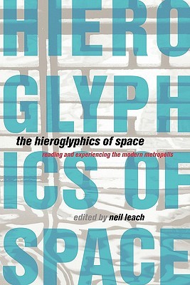 The Hieroglyphics of Space (Paperback)