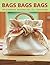 Bags Bags Bags by Dorothy Wood