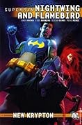 Superman: Nightwing and Flamebird, Vol. 1