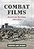 Combat Films: American Real...