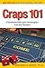 Craps 101: Fundamentals and Strategies for All Players