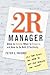 The 2R Manager by Peter E. Friedes