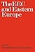The EEC and Eastern Europe
