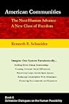 American Communities: The Next Human Advance, A New Class of Freedom