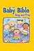The Baby Bible Sing and Pray (The Baby Bible Series)