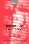 Intransitive Predication (Oxford Studies in Typology and Linguistic Theory) Intransitive Predication (Oxford Studies in Typology and Linguistic Theory)