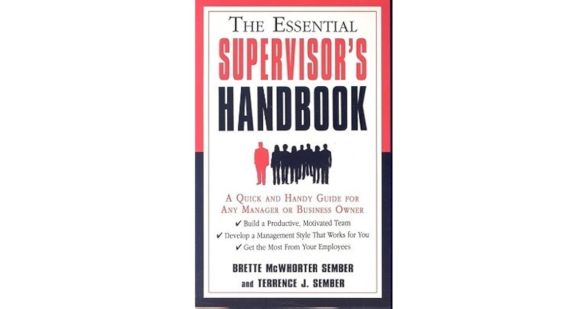 The Essential Supervisor's Handbook A Quick and Handy Guide for Any