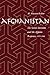 Afghanistan: The Soviet Invasion and the Afghan Response, 1979-1982