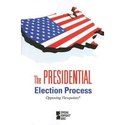 The Presidential Election Process By Tom Lansford