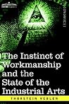 The Instinct of Workmanship and the State of the Industrial Arts